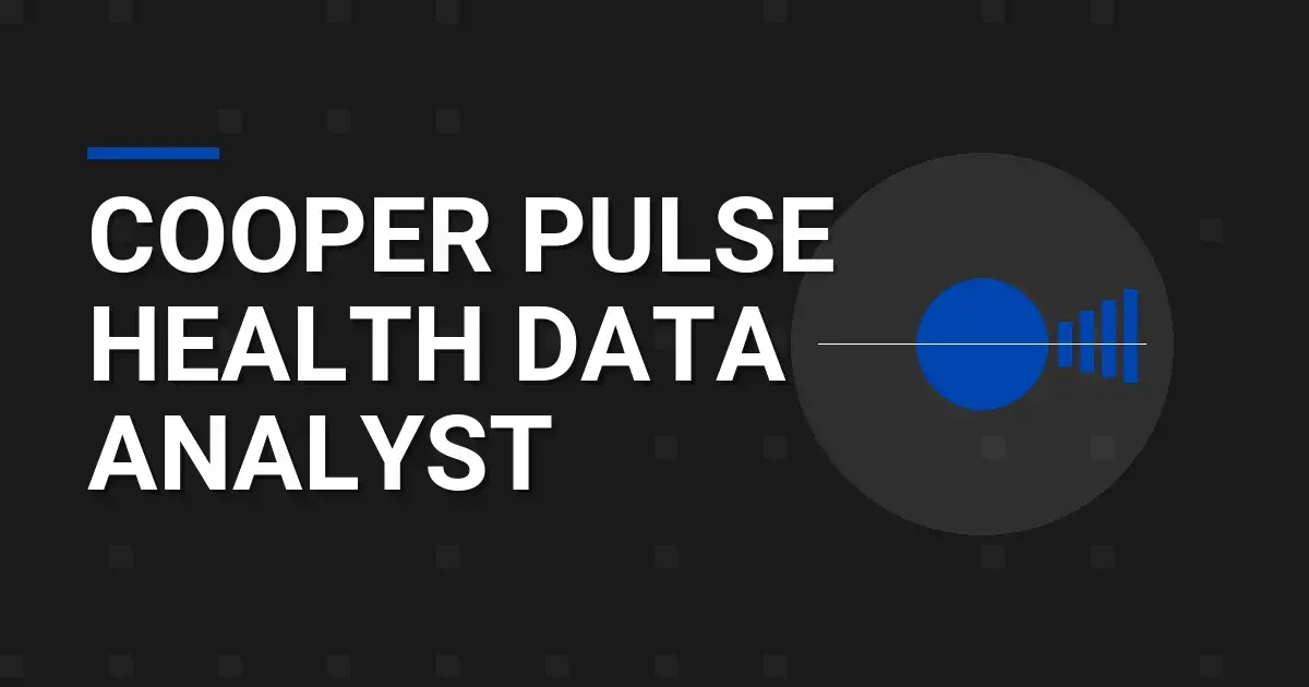 Cooper Pulse Health Data Analyst