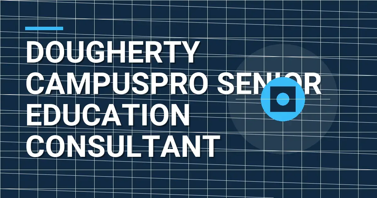 Dougherty CampusPro Senior Education Consultant