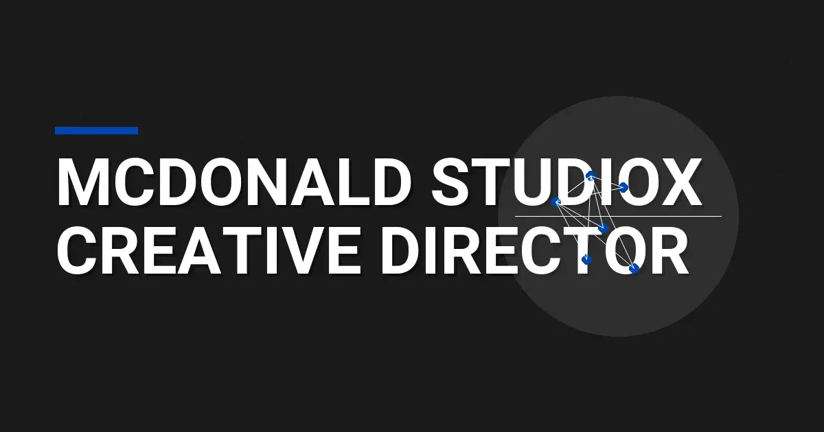 Mcdonald StudioX Creative Director