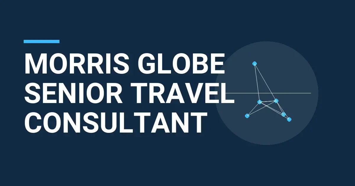 Morris Globe Senior Travel Consultant