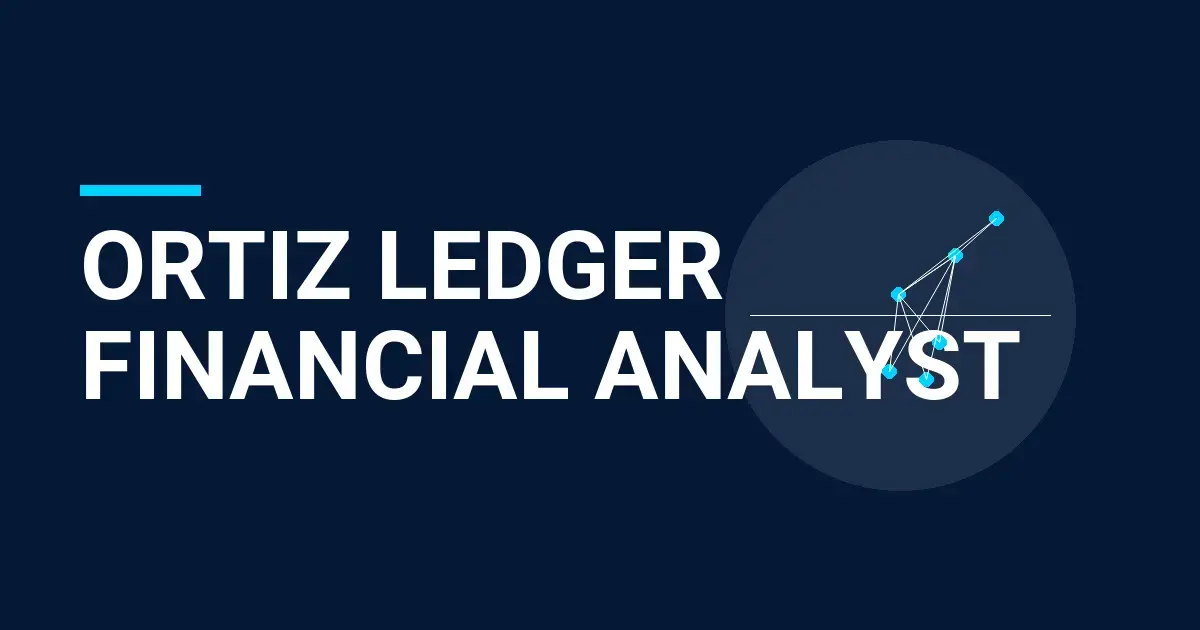 Ortiz Ledger Financial Analyst