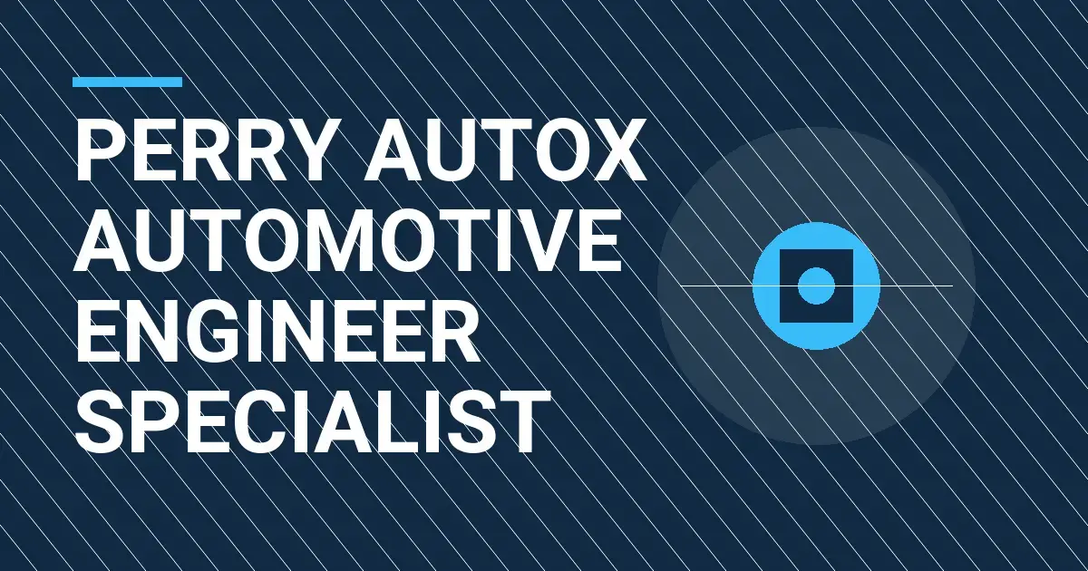 Perry AutoX Automotive Engineer Specialist