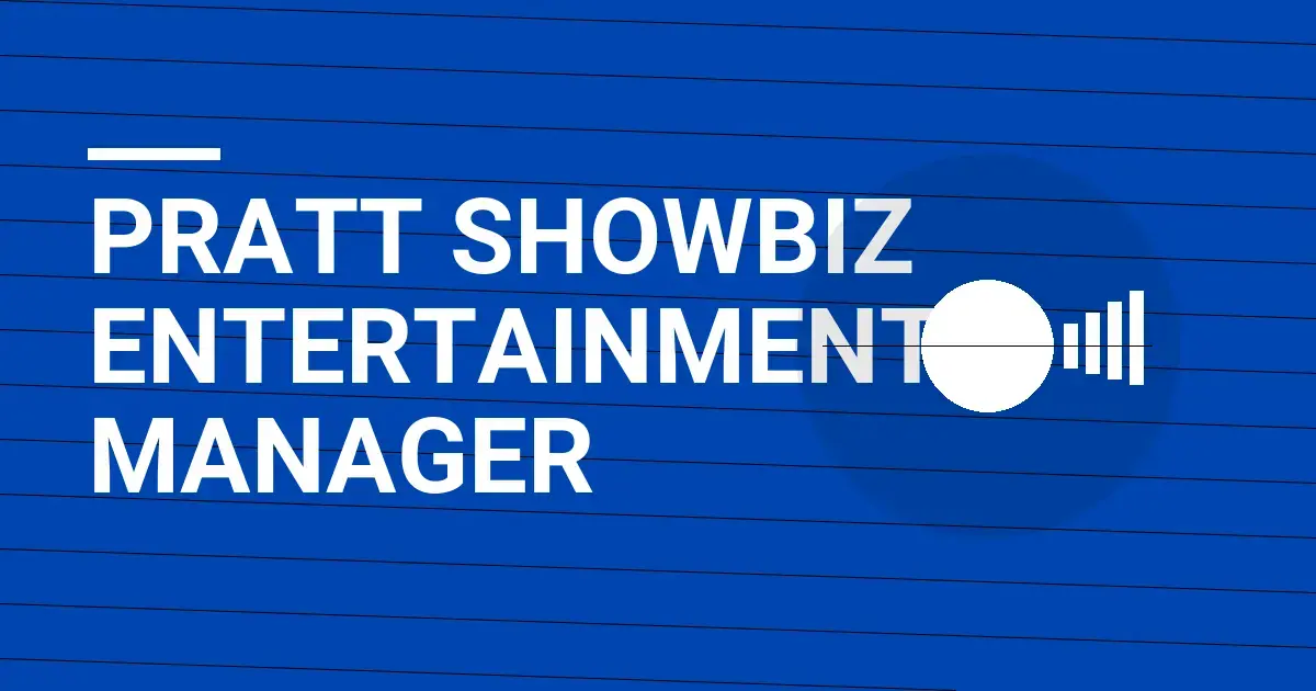 Pratt Showbiz Entertainment Manager
