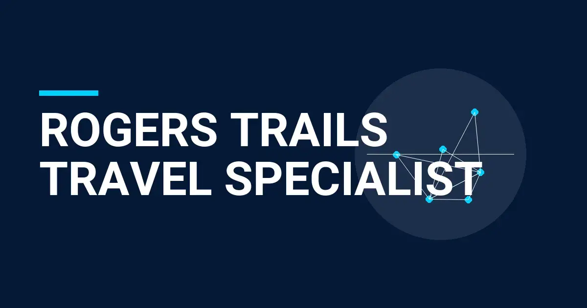 Rogers Trails Travel Specialist