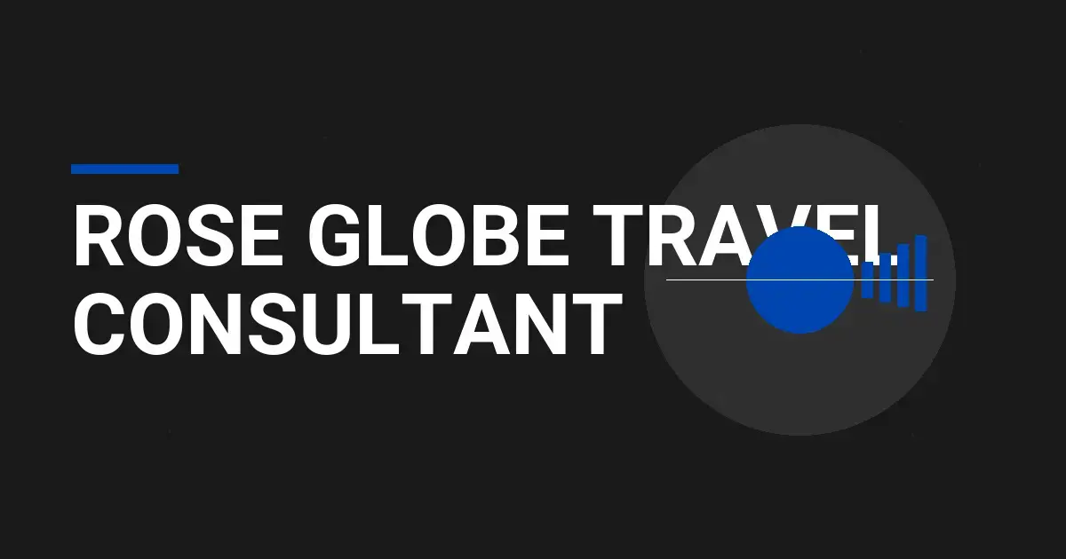Rose Globe Travel Consultant