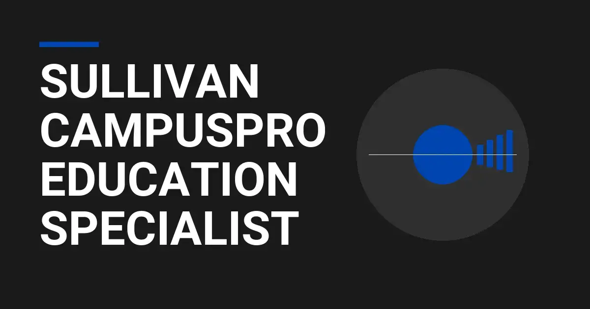 Sullivan CampusPro Education Specialist