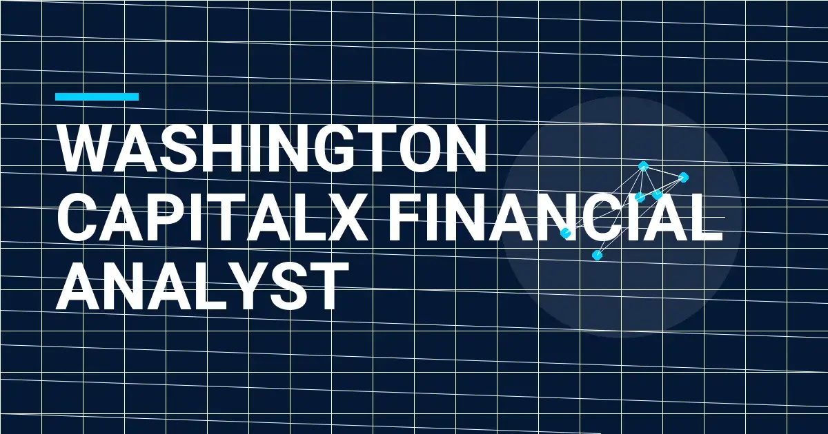 Washington CapitalX Financial Analyst